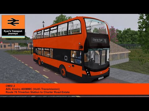 OMSI 2 ADL Enviro 400MMC Route 76 Triverton Railway Station to Charter Road Estate