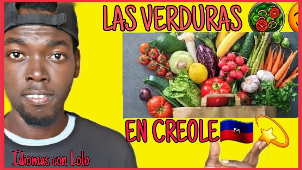 Las verduras en criollo haitiano. 28 frases...