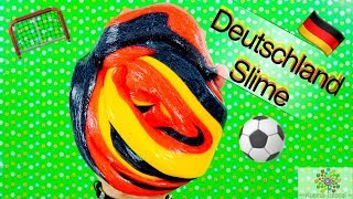 Deutschland Slime - selber machen | WM | Fußball |2018