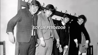 I&#39;m A Loser - The Beatles (Sub. Español)