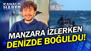 Antalya'da Acı Olay! Manzara İzlerken Denize Sürüklenip Boğuldu!