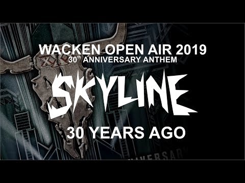 Skyline - 30 Years Ago - Wacken Open Air 2019 - 30th Anniversary Anthem Video