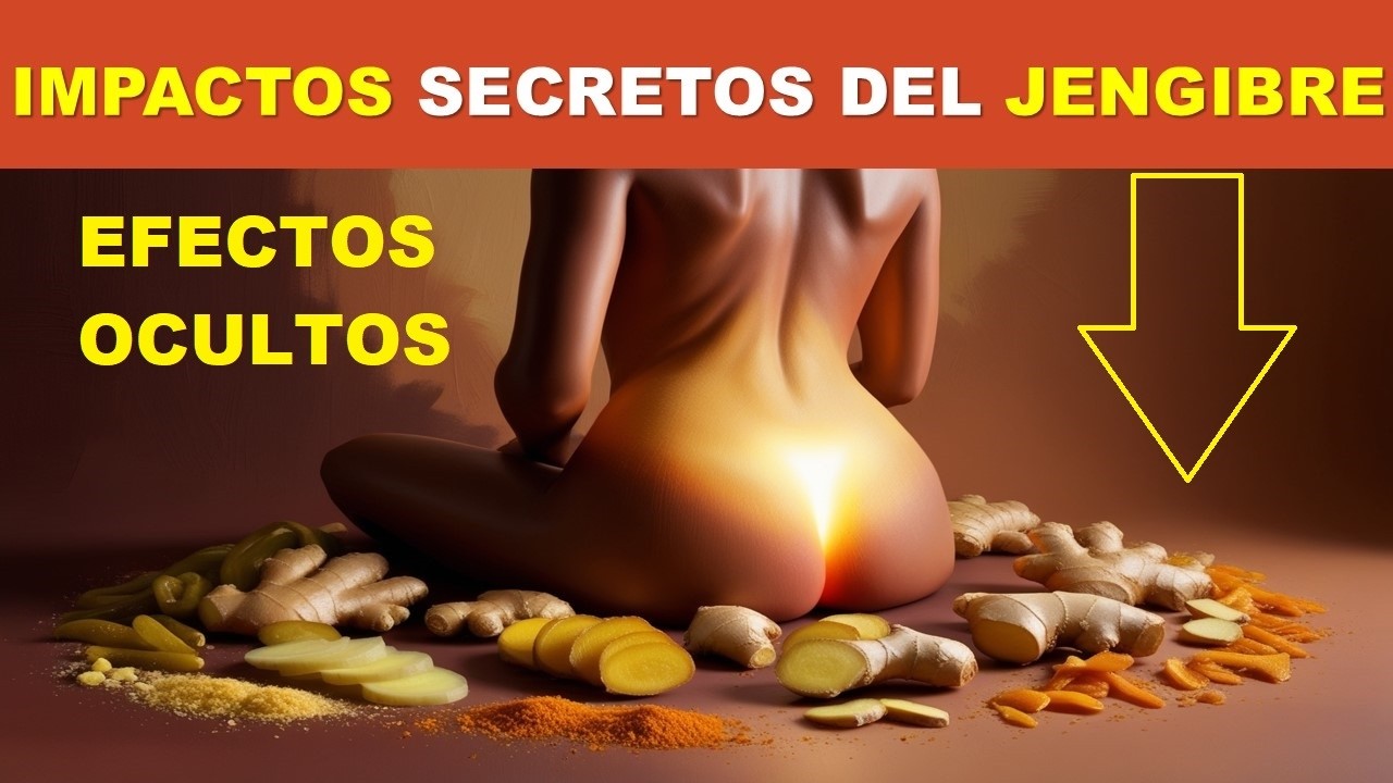 🌿🥗EFECTOS OCULTOS DEL JENGIBRE QUE LAS FARMACEUTICAS TE QUIEREN OCULTAR!