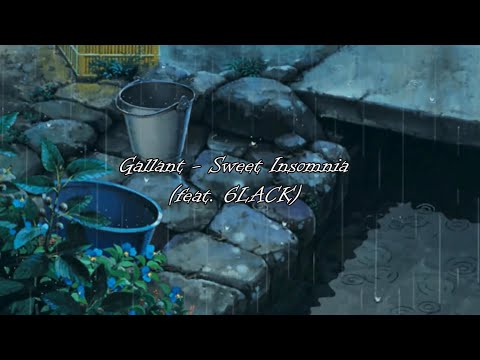 【中文字幕】Gallant – Sweet Insomnia ft. 6lack 沒有妳的夜晚我輾轉難眠/中文字幕