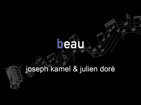 joseph kamel & julien doré | beau | lyrics | paroles | letra