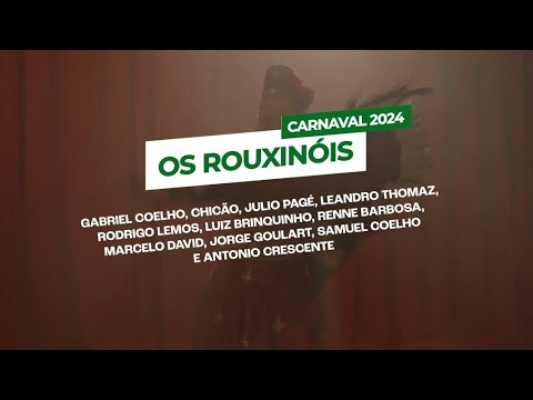 OS ROUXINÓIS - SAMBA ENREDO 2024