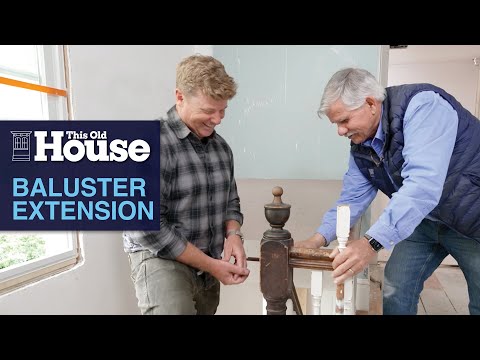 How to Extend a Baluster | This Old House