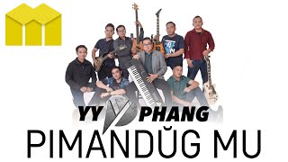 Download lagu YY Phang - Pimandŭg Mu mp3 Download lagu YY Phang - Pimandŭg Mu mp3