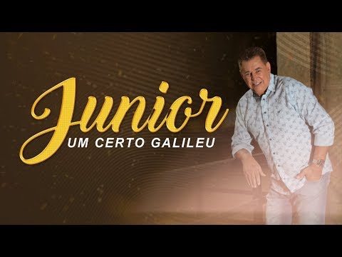 UM CERTO GALILEU - Cantor Junior - LINDO LANÇAMENTO 2018 - Lyric Vídeo