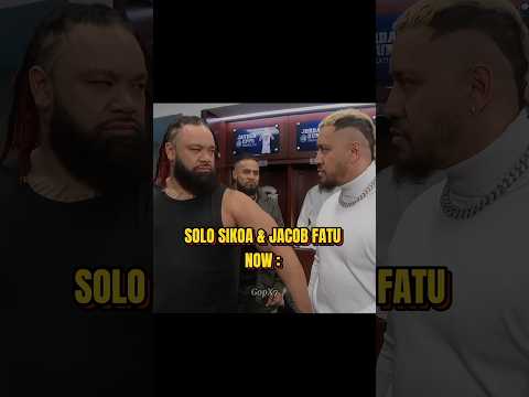Solo Sikoa & Jacob Fatu Then vs Now 😯 Edit