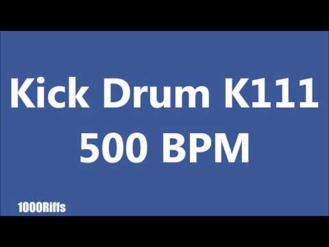 Kick Drum K111 : 500 BPM : Beats Per Minute