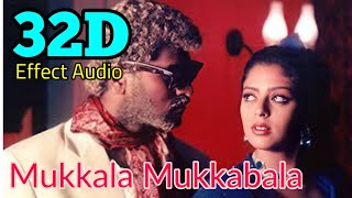 Mukkala Mukkabala-Kadhalan... 32D Effect Audio song (USE IN 🎧HEADPHONE)  like and share