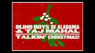 Do You Hear What I Hear? ~ Blind Boys of Alabama & Taj Mahal