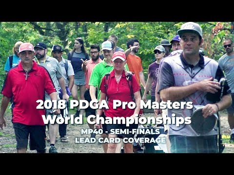 2018 PDGA Pro Masters World Championships • Semi-Finals • Feldberg, Schweberger, Schultz, McCray