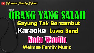 Download lagu Orang Yang Salah (Gayung tak bersambut) || Karaoke || Nada Wanita mp3 Download lagu Orang Yang Salah (Gayung tak bersambut) || Karaoke || Nada Wanita mp3