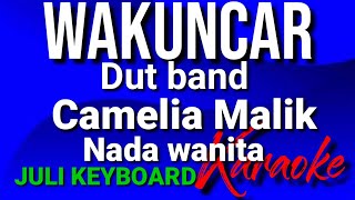 Download lagu WAKUNCAR - Camelia Malik  | karaoke nada wanita | lirik mp3 Download lagu WAKUNCAR - Camelia Malik  | karaoke nada wanita | lirik mp3
