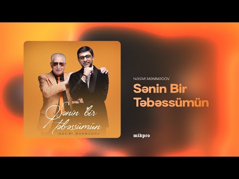 Nəsimi Məmmədov — Sənin Bir Təbəssümün (Rəsmi Audio)