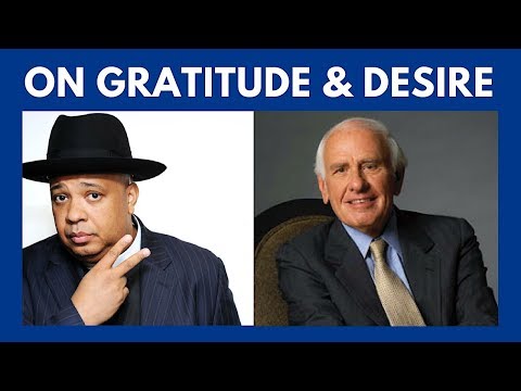 Rev Run Wisdom & Jim Rohn Quotes on Gratitude and Desire
