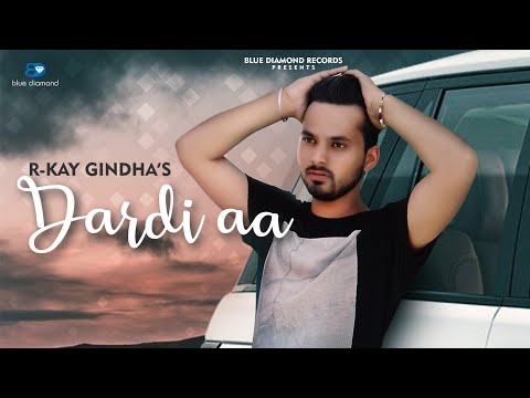 Dardi Aa | R Kay Gindha | New Punjabi Songs 2022 | Latest Punjabi Songs 2022 | Romantic Songs 2022