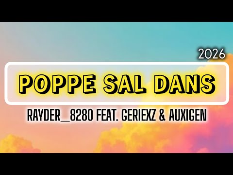Rayder_8280 - Poppe Sal Dans (Feat Geriexz & AuXiGen). 2026