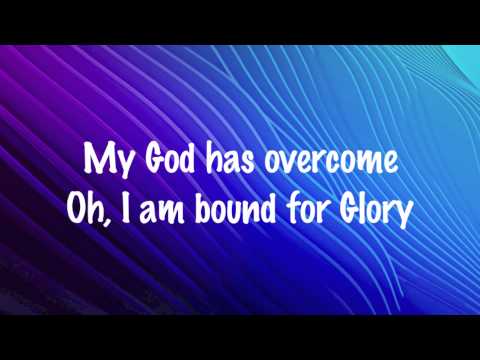 Vertical Church Band - Bound For Glory - (with lyrics) (2015)