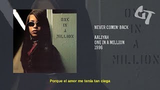 Aaliyah - Never Comin&#39; Back (Subtitulada Español)