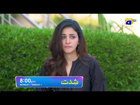 Shiddat Episode 23 Promo | Monday at 8:00 PM only on Har Pal Geo