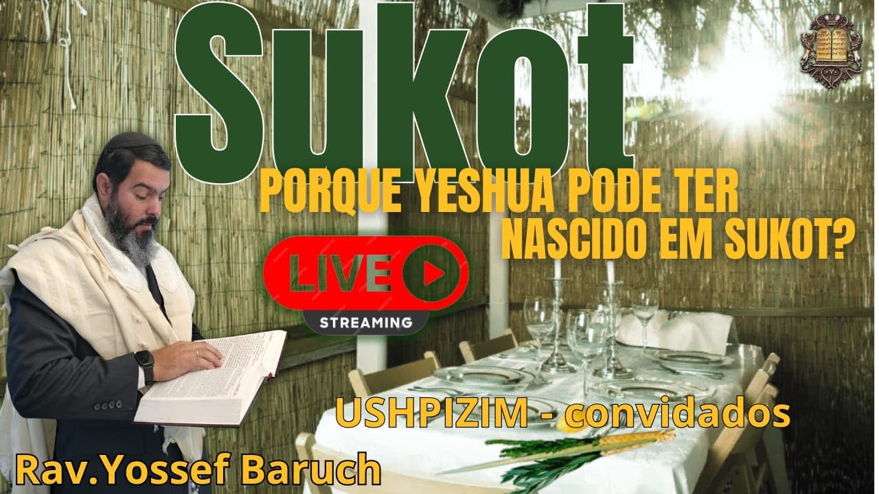 Sukot - Ushpizin, convidados para a festa.