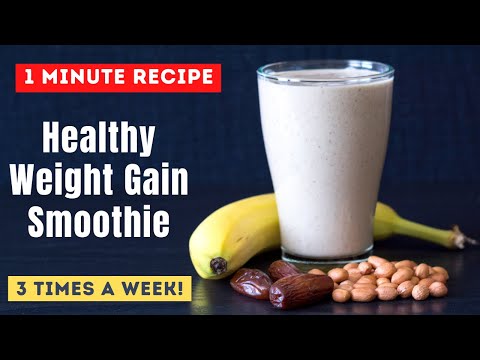 Gain Weight in 5 Days! 1 Minute Weight Gain Smoothie | Healthy Fruit & Nut Drink for All Ages!