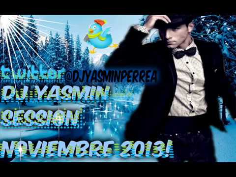 19 DJ Yasmin Session Noviembre 2013!