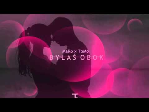 MaRo x ToMo - "Byłaś obok"