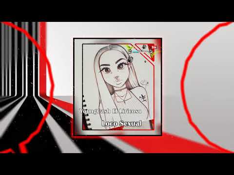 YoungCash El Liricoso - Loco Sexual