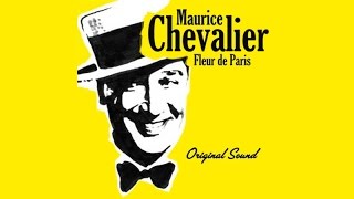 Maurice Chevalier / Fleur de Paris
