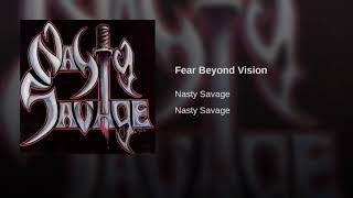Nasty Savage - Fear Beyond Vision
