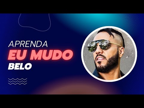 Eu Mudo - Belo