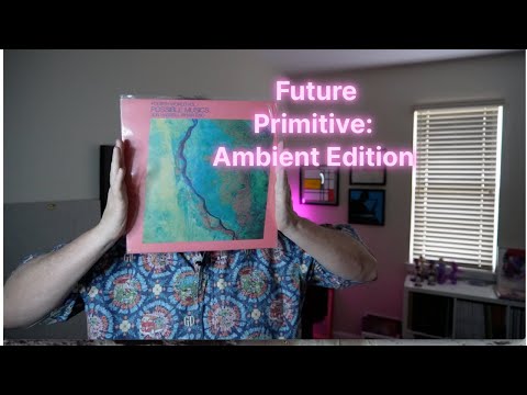 Future Primitive: Jon Hassel Brian Eno Fourth World Vol. 1 Possible Musics
