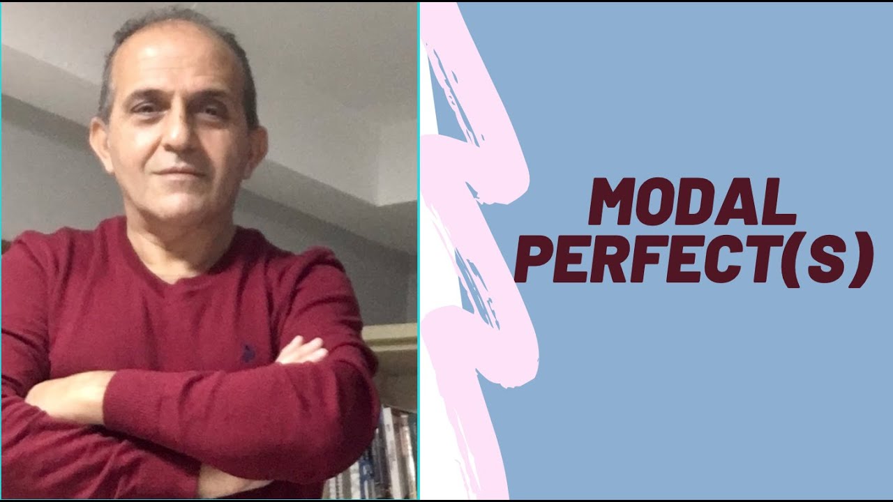 MODAL PERFECT(S)