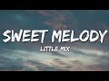 Little Mix Sweet Melody Lyrics