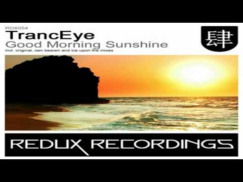 TrancEye - Good Morning Sunshine (Original Mix)