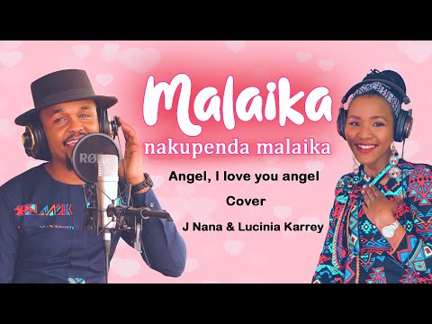 "Malaika" - Popular Swahili Romantic Song (Cover) - J Nana & Lucinia Karrey