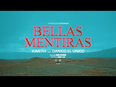 BELLAS MENTIRAS - DANICO feat. KIMERA