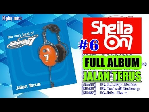 Sheila On 7 - FULL ALBUM Jalan Terus (2005)