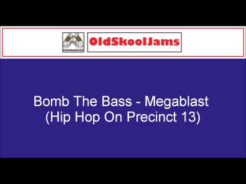 Bomb The Bass - Megablast (Hip Hop On Precinct 13) 12