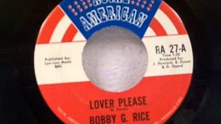 Bobby G. Rice &quot;Lover Please&quot;
