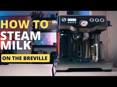 HOW TO STEAM MILK ON THE BREVILLE (Dual Boiler)