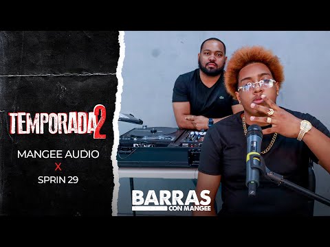 Mangee Audio x Spring 29 - Temporada 2 Ep. 14 (Barras Con Mangee)