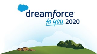 Dreamforce To You 2020 - All Set To Happen