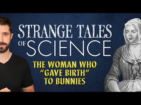 Strange Tales of Science - The Woman Who Gave Birth To Bunnies