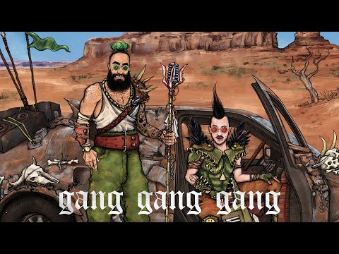 The Gang Gang Gang - GANG GANG GANG