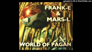 Frank-E & Mars-L - World Of Pagan